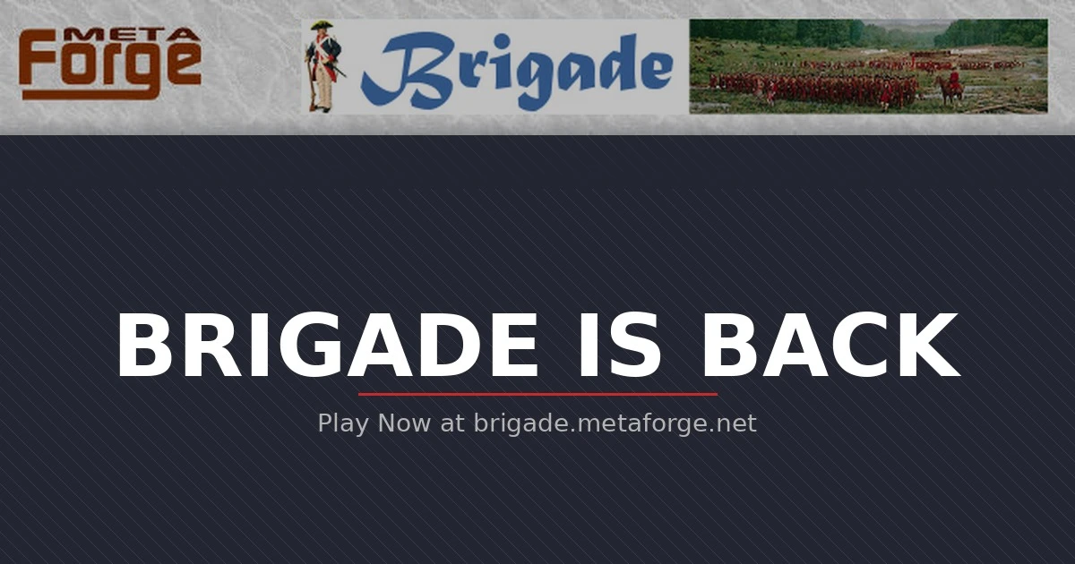 Brigade Is Back — And Just Getting Started
